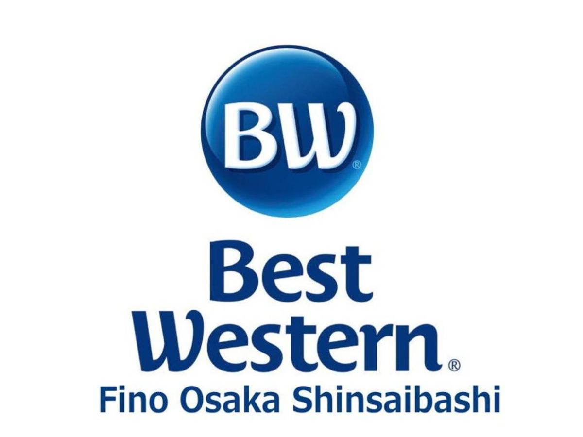 Best Western Hotel Fino Osaka Shinsaibashi Dış mekan fotoğraf